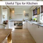 9 Useful Tips to Give Your Kitchen a Stunning Look